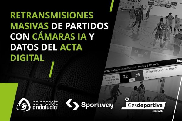 Acuerdo entre la FAB, Sportway y Gesdeportiva para la retransmisión masiva de partidos en Andalucía